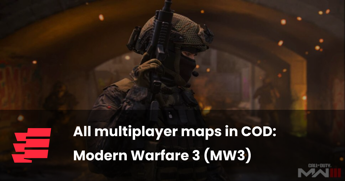 All multiplayer maps in COD: Modern Warfare 3 (MW3)