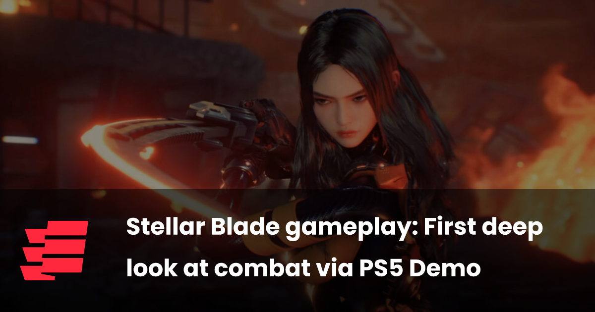 Stellar Blade gameplay: First deep look at combat via PS5 Demo